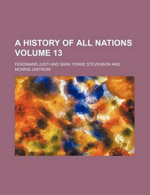 Book cover for A History of All Nations Volume 13