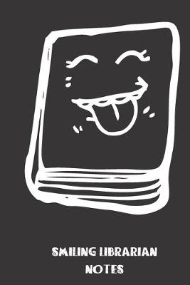 Cover of Smiling Librarian Notes