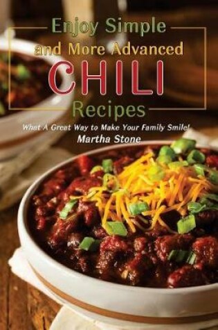 Cover of Enjoy Simple and More Advanced Chili Recipes