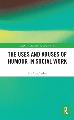 Book cover for The Uses and Abuses of Humour in Social Work