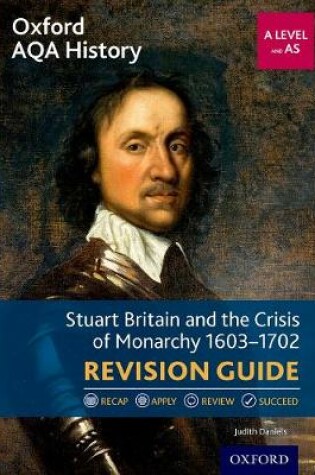 Cover of Stuart Britain and the Crisis of Monarchy 1603-1702 Revision Guide