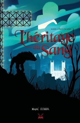 Book cover for Après l'apocalypse - L'héritage du sang