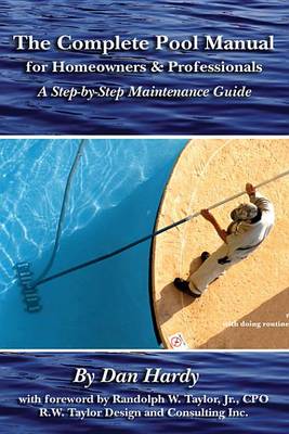 Book cover for The Complete Pool Manual for Homeowners & Professionals