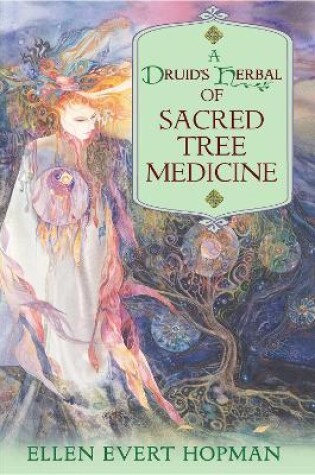 Cover of A Druid's Herbal of Sacred Tree Medicine