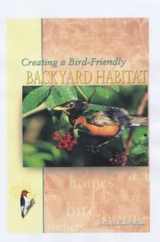 Cover of Creating a Bird-Friendly Backyard Habitat