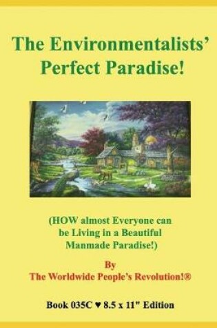 Cover of The Environmentalists' Perfect Paradise!