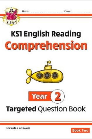Cover of KS1 English Year 2 Reading Comprehension Targeted Question Book - Book 2 (with Answers)