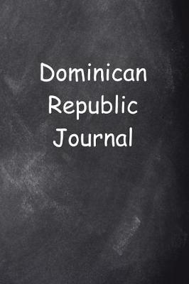 Book cover for Dominican Republic Journal Chalkboard Design