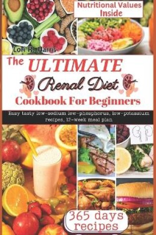 Cover of The Ultimate Renal Diet Cookbook for Beginners