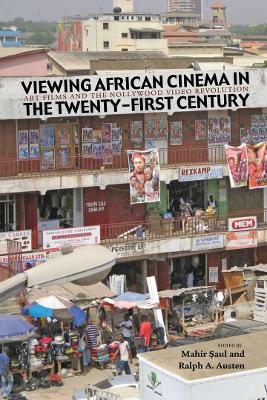 Book cover for Viewing African Cinema in the Twenty-first Century