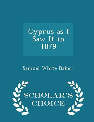 Book cover for Cyprus as I Saw It in 1879 - Scholar's Choice Edition
