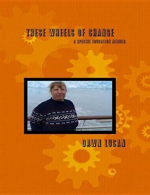 Book cover for These Wheels of Change