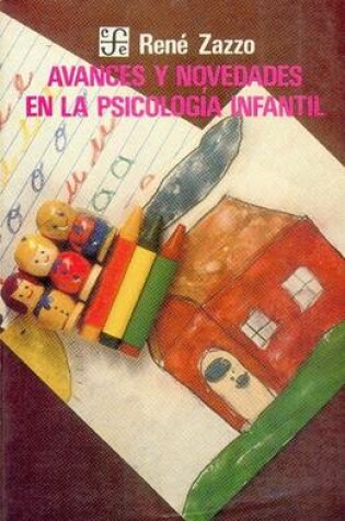 Cover of Avances y Novedades En La Psicologia Infantil