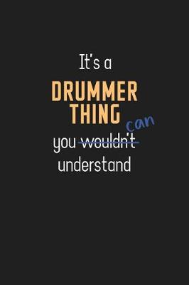 Book cover for It's a Drummer Thing You Can Understand