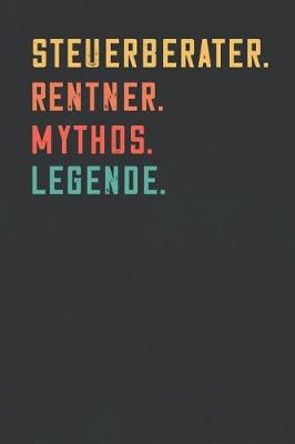 Book cover for Steuerberater. Rentner. Mythos. Legende.