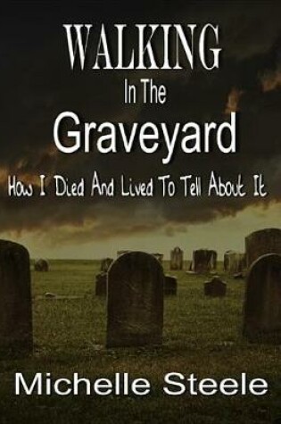 Cover of Walking in the Graveyard