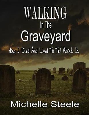 Book cover for Walking in the Graveyard