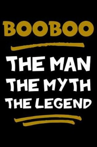 Cover of BooBoo The Man The Myth The Legend