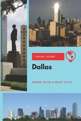 Book cover for Dallas Travel Guide