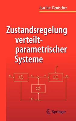 Cover of Zustandsregelung Verteilt-parametrischer Systeme