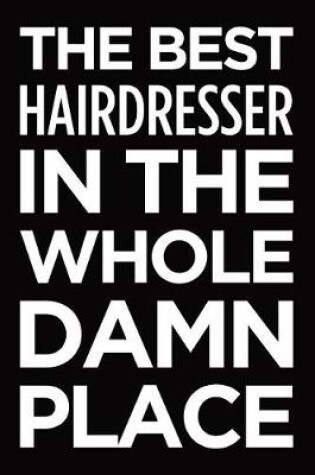 Cover of The best hairdresser in the whole damn place