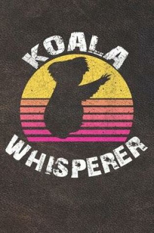 Cover of Koala Whisperer