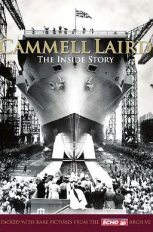 Cover of Cammell Laird  -  The Inside Story