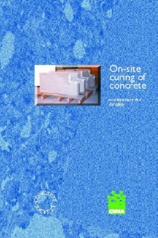 Cover of On-Site Curing of Concrete