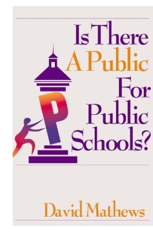 Cover of Is There a Public for Public Schools?