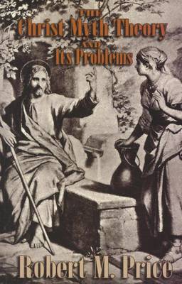 Book cover for The Christ-Myth Theory and Its Problems