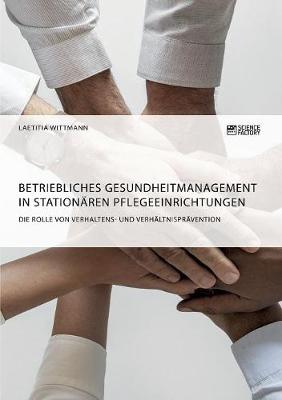Book cover for Betriebliches Gesundheitmanagement in stationären Pflegeeinrichtungen