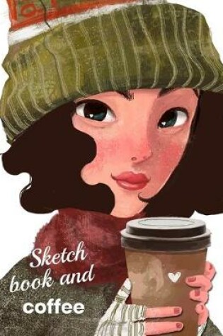Cover of Sketchbook and Coffee