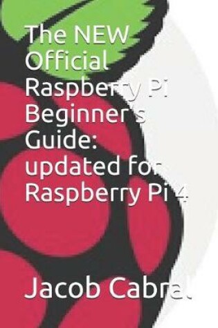 Cover of The NEW Official Raspberry Pi Beginner's Guide