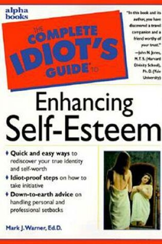 Cover of The Complete Idiot's Guide to Enhancing Self-Esteem