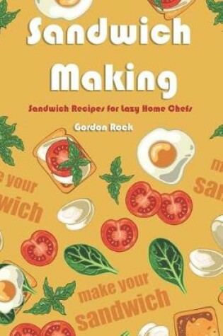 Cover of Sandwich Making