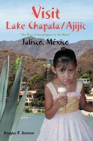 Cover of Visit Lake Chapala/Ajijic