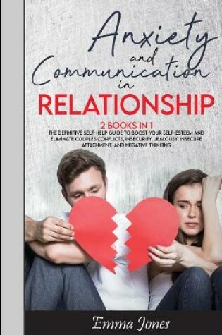 Cover of Anxiety and Communication in Relationship