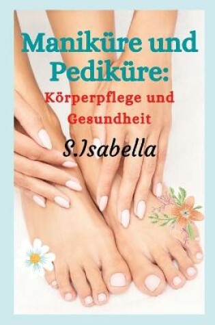 Cover of Maniküre und Pediküre