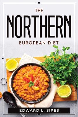 Book cover for The Northern European Diet