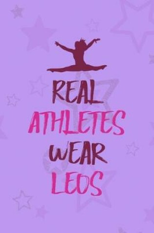 Cover of Real Athletes Wear Leos
