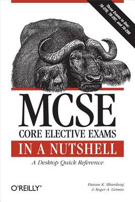 Cover of MCSE Core Elective Exams in a Nutshell