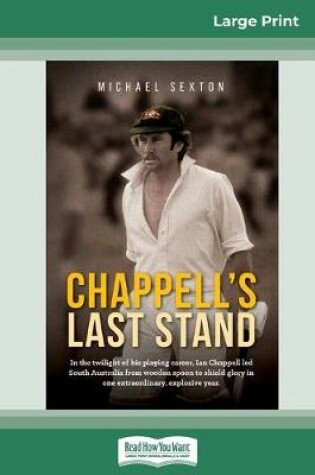 Cover of Chappell's Last Stand (16pt Large Print Edition)