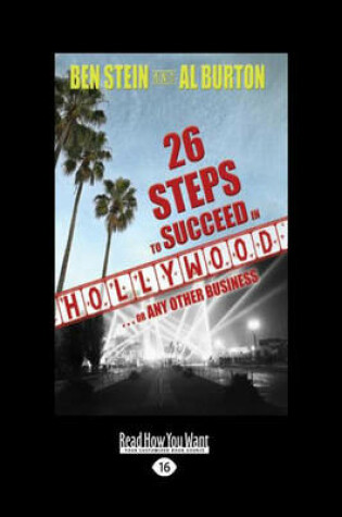 Cover of 26 Steps to Succeed in Hollywood ... or Any Other Business