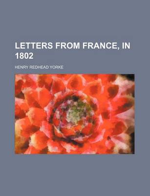 Book cover for Letters from France, in 1802 (Volume 2)