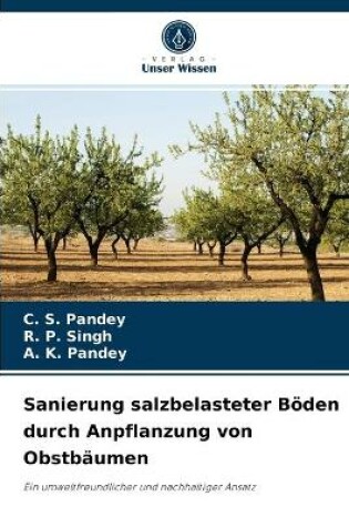 Cover of Sanierung salzbelasteter Böden durch Anpflanzung von Obstbäumen