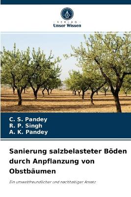 Book cover for Sanierung salzbelasteter Böden durch Anpflanzung von Obstbäumen