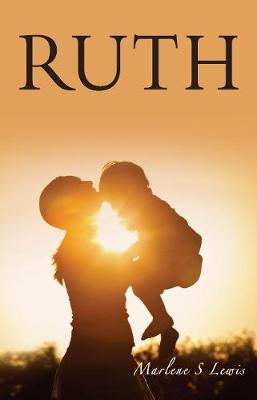 Ruth by Marlene S. Lewis