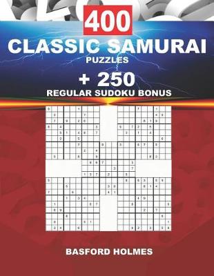 Cover of 400 CLASSIC SAMURAI PUZZLES + 250 regular Sudoku BONUS