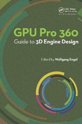 Cover of GPU Pro 360 Guide to 3D Engine Design