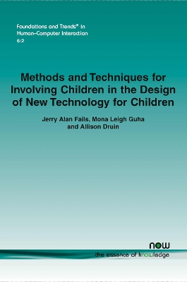 Book cover for Methods and Techniques for Involving Children in the Design of New Technology for Children